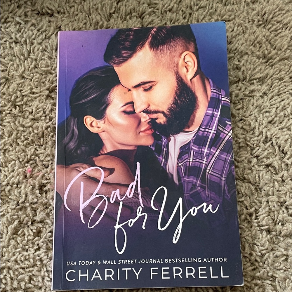 Bad for You by Charity Ferrell Book